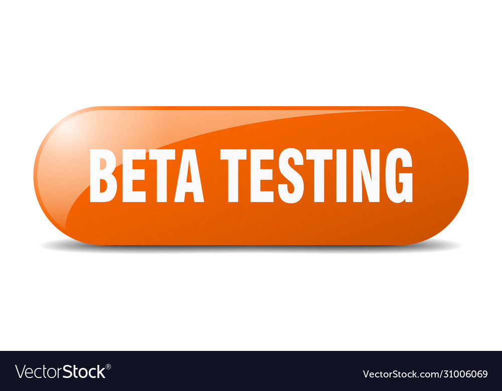 Beta testing button sign key push