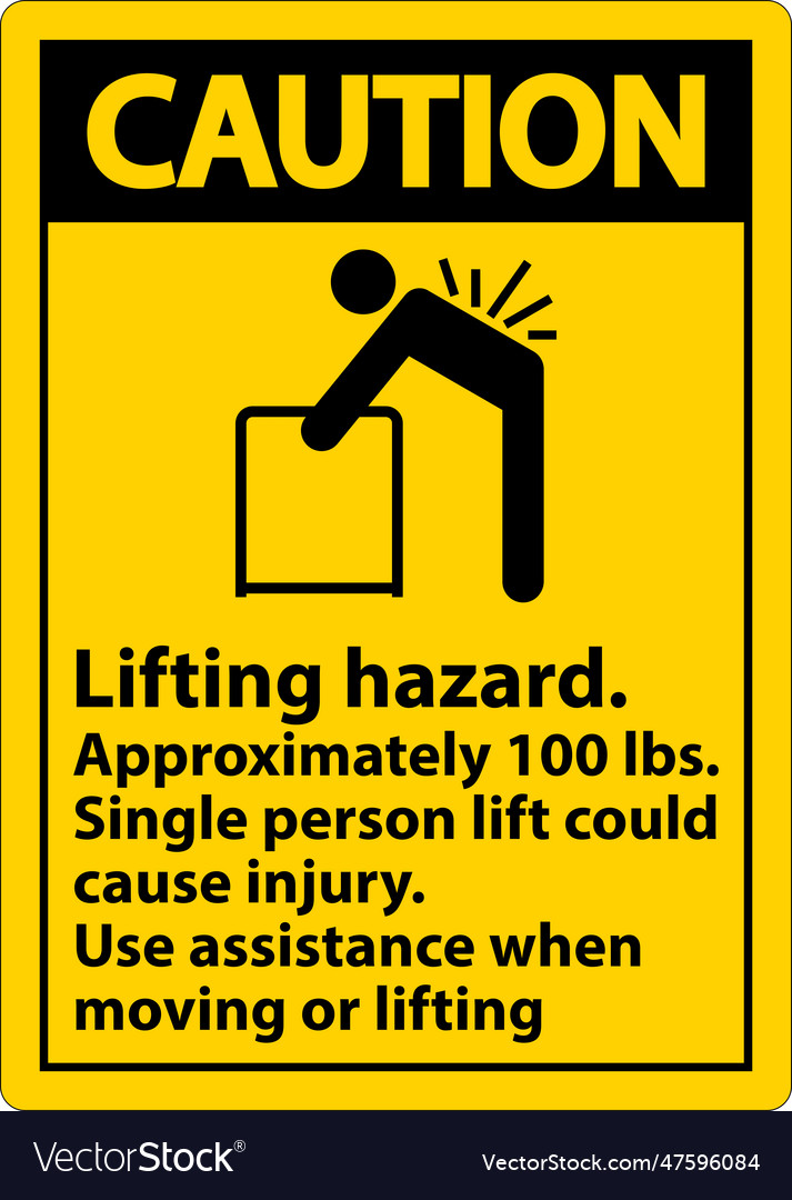 Caution lifting hazard use assistance label Vector Image