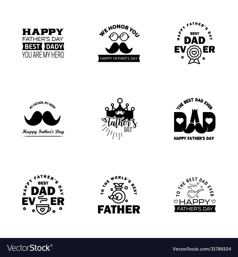 Happy fathers day set 9 black typography vintage