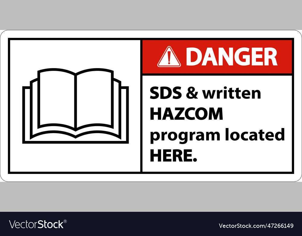 Danger sds and hazcom located here sign on white Vector Image