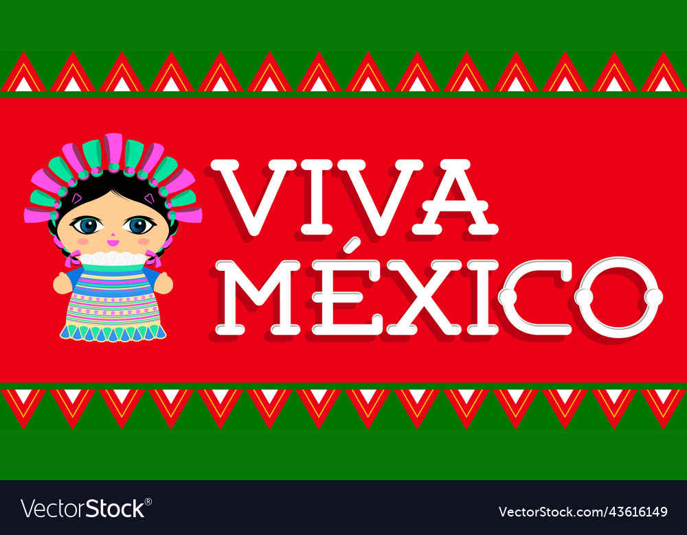 Viva mexico traditional mexican phrase