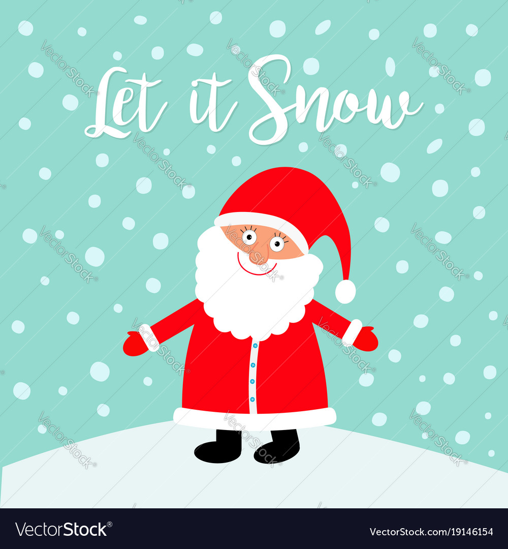 santa claus let it snow