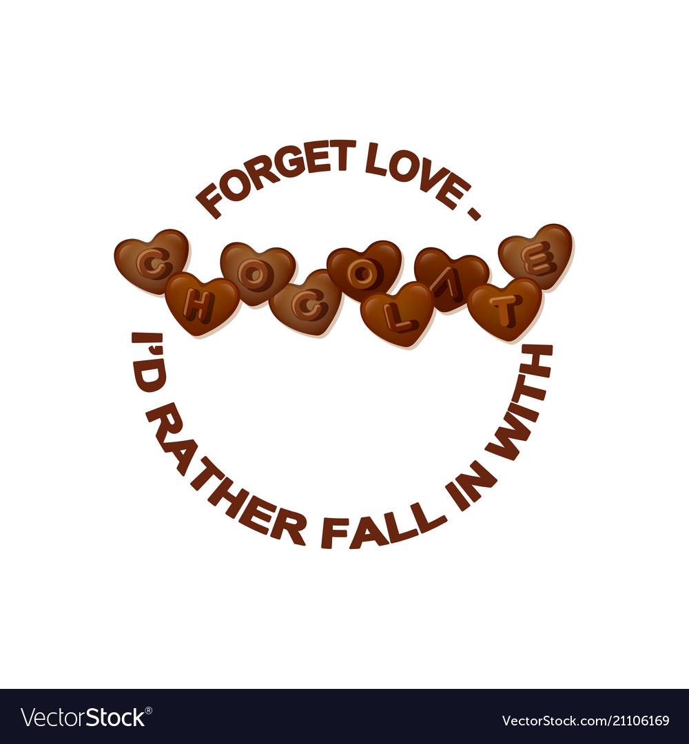 Chocolate slogan heart shaped vector image Chocolate slogan heart shaped