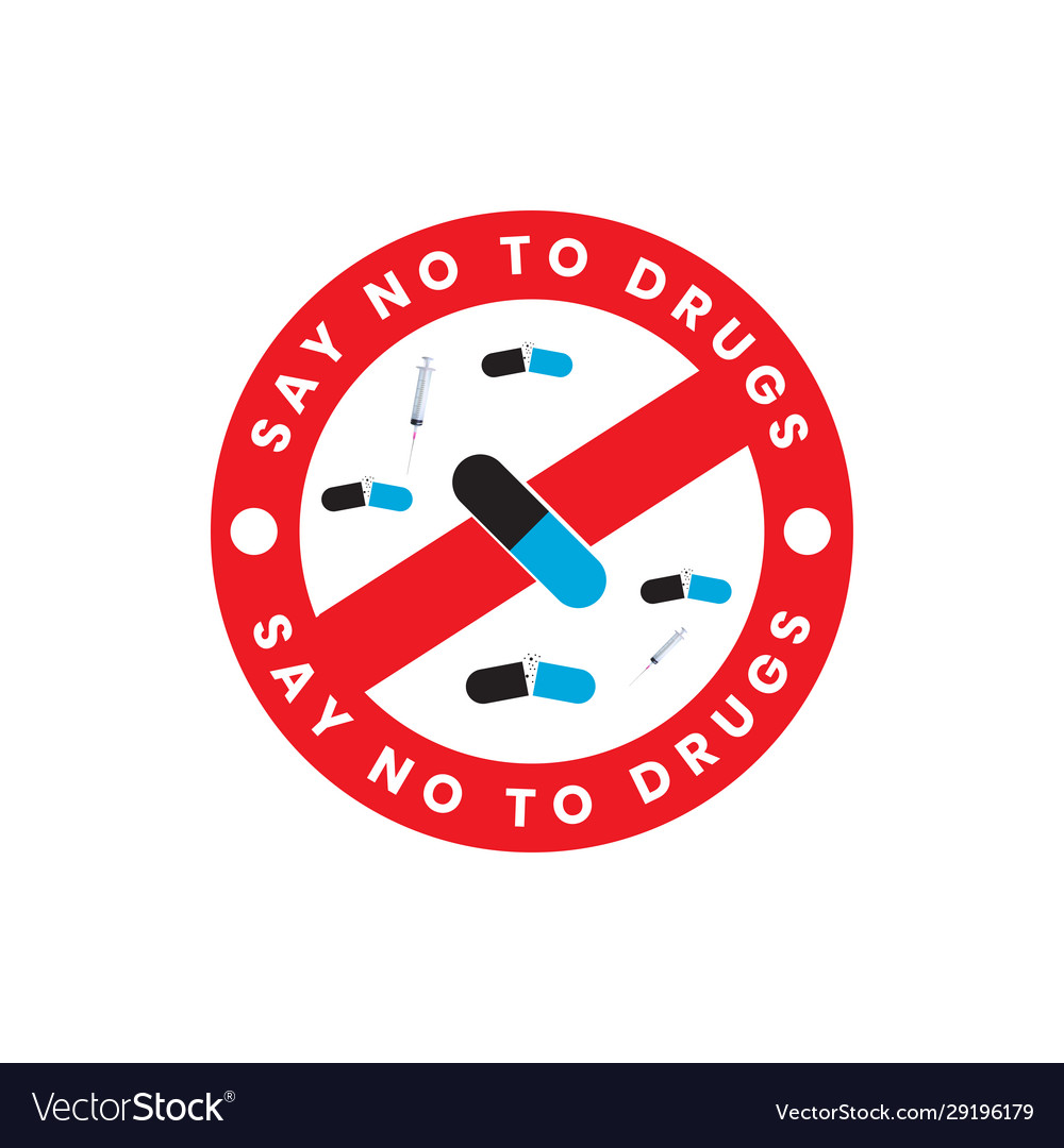 Say no to drugs that are isolated with medical