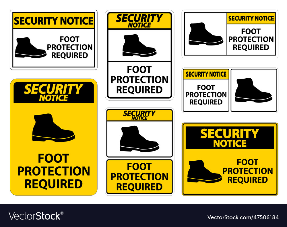 Security notice foot protection required wall