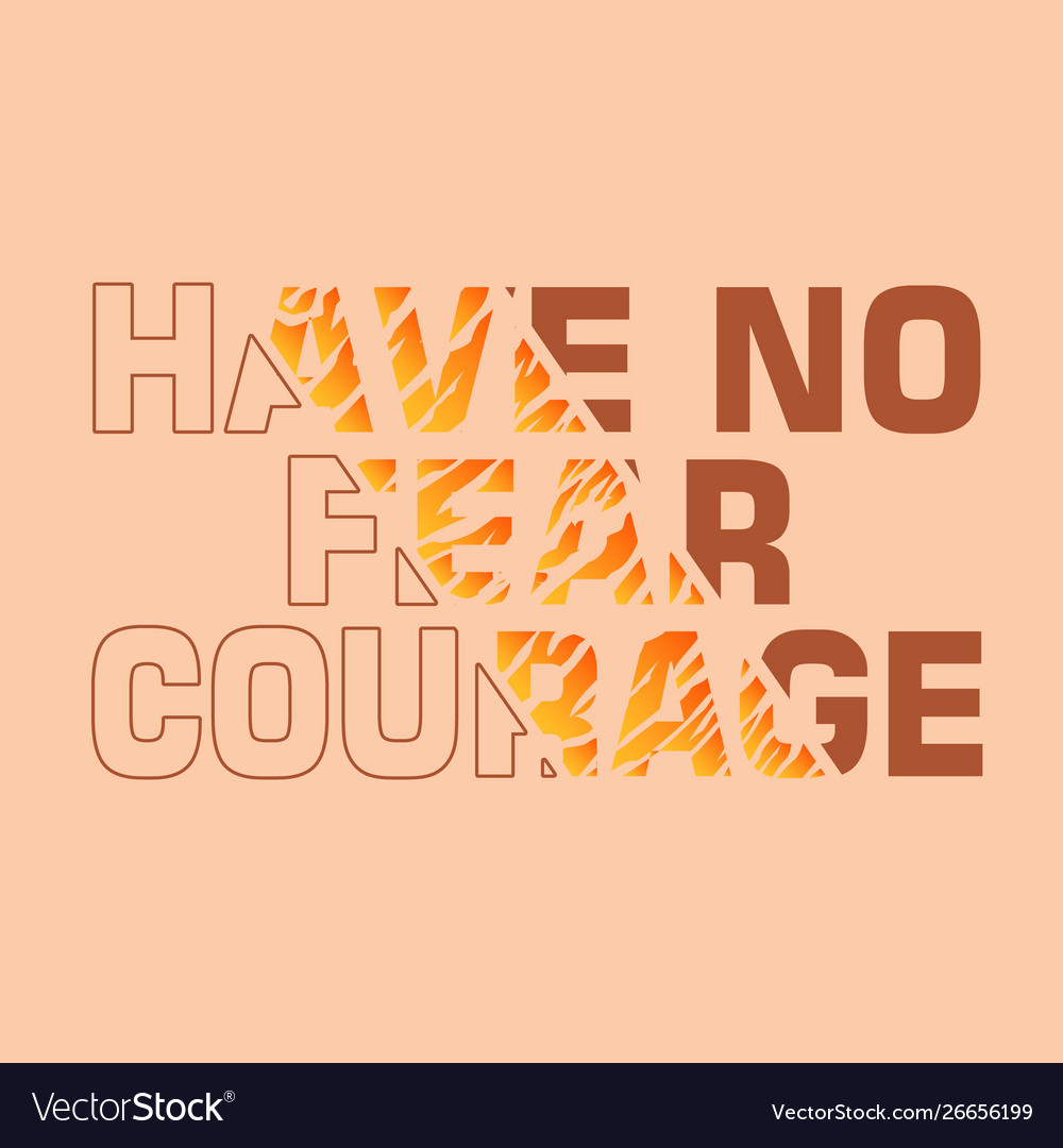 Courage slogan ripped off with tiger skin Vector Image