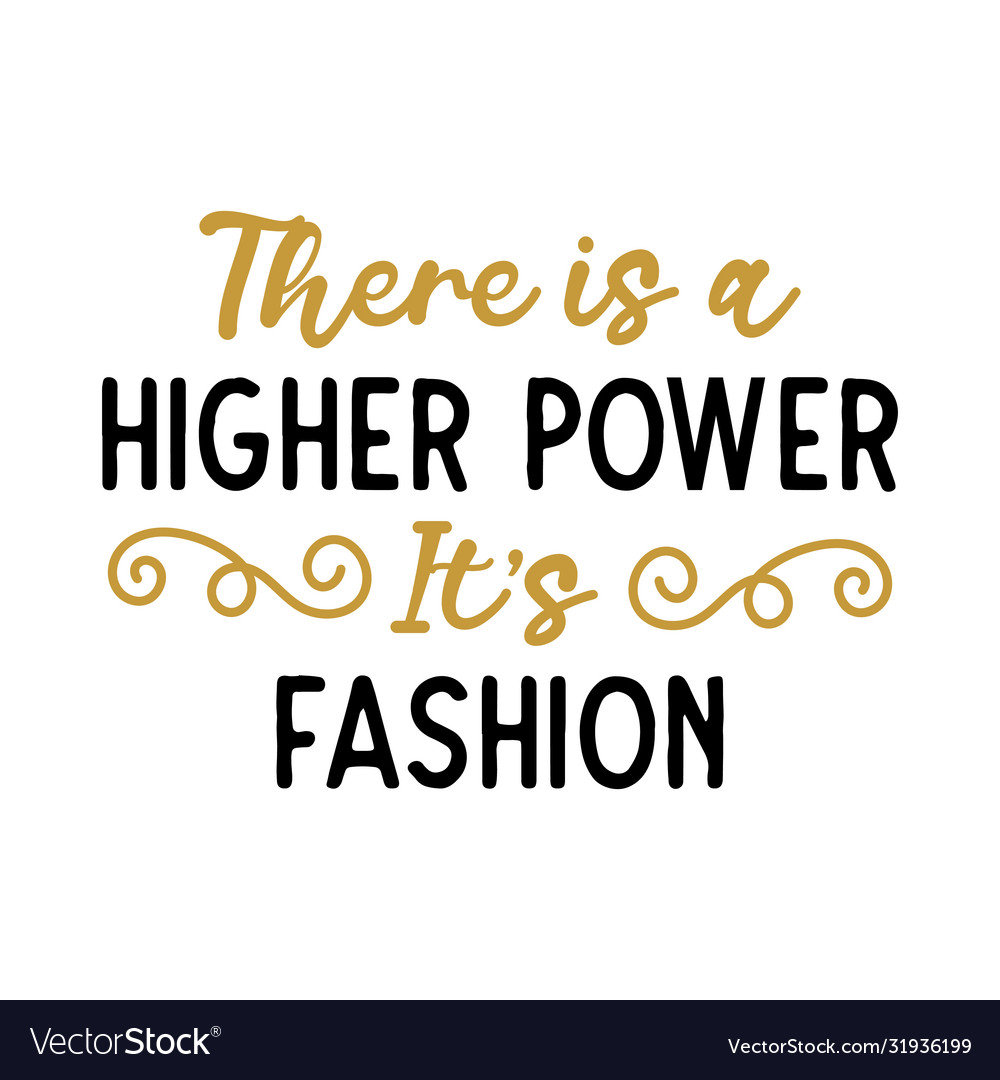 Typography with text there is a higher power vector image Typography with text there is a higher power