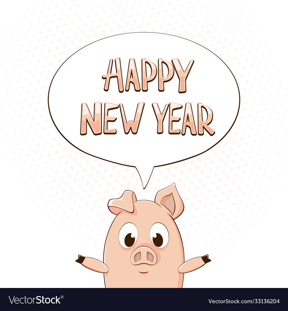 Happy new year in speech bubble with little pig