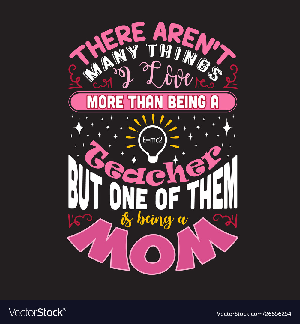Teacher quote and saying good for design