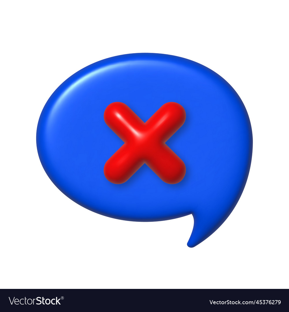 Speech bubble 3d icon red cross mark