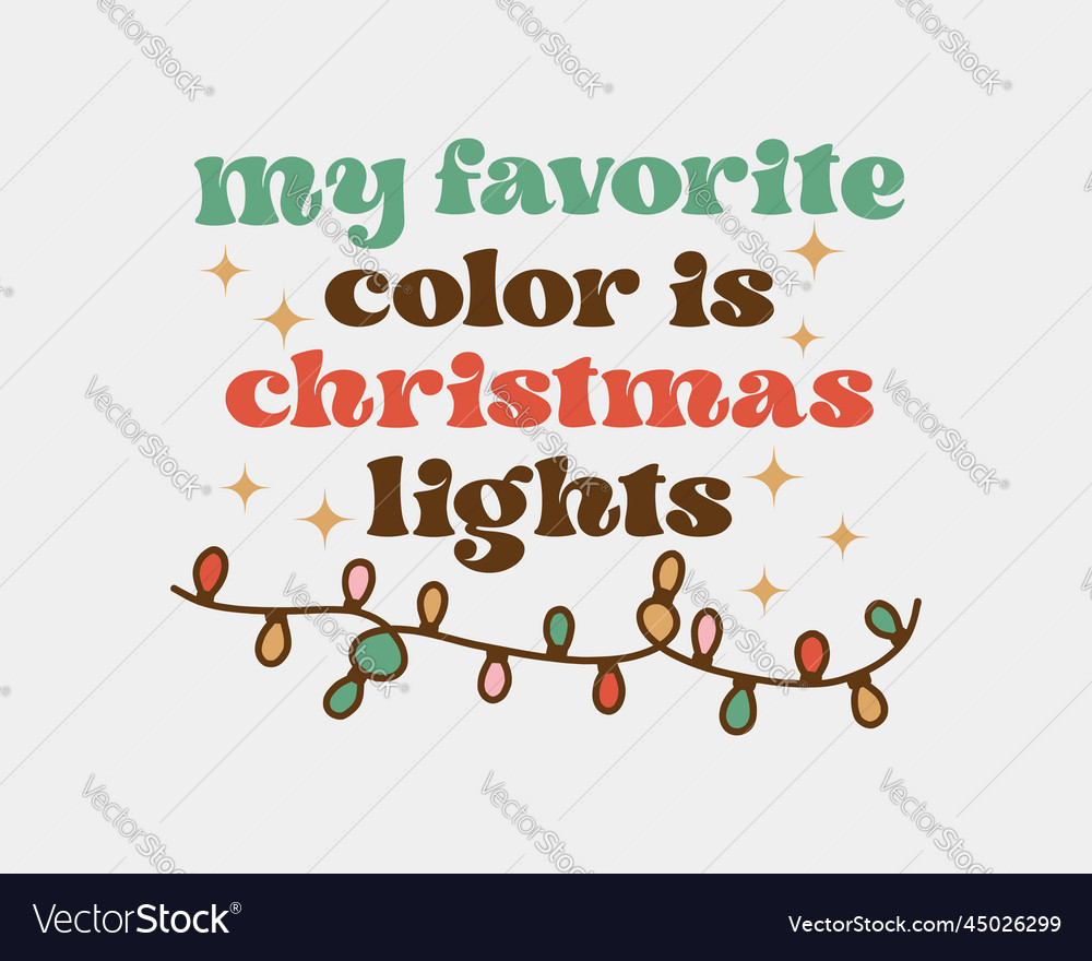 My favorite color is christmas lights cute quote