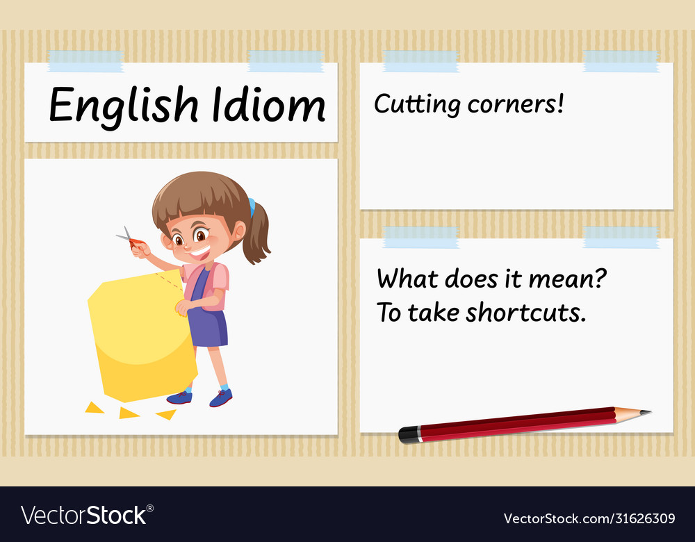 english-idiom-cutting-corners-template-royalty-free-vector