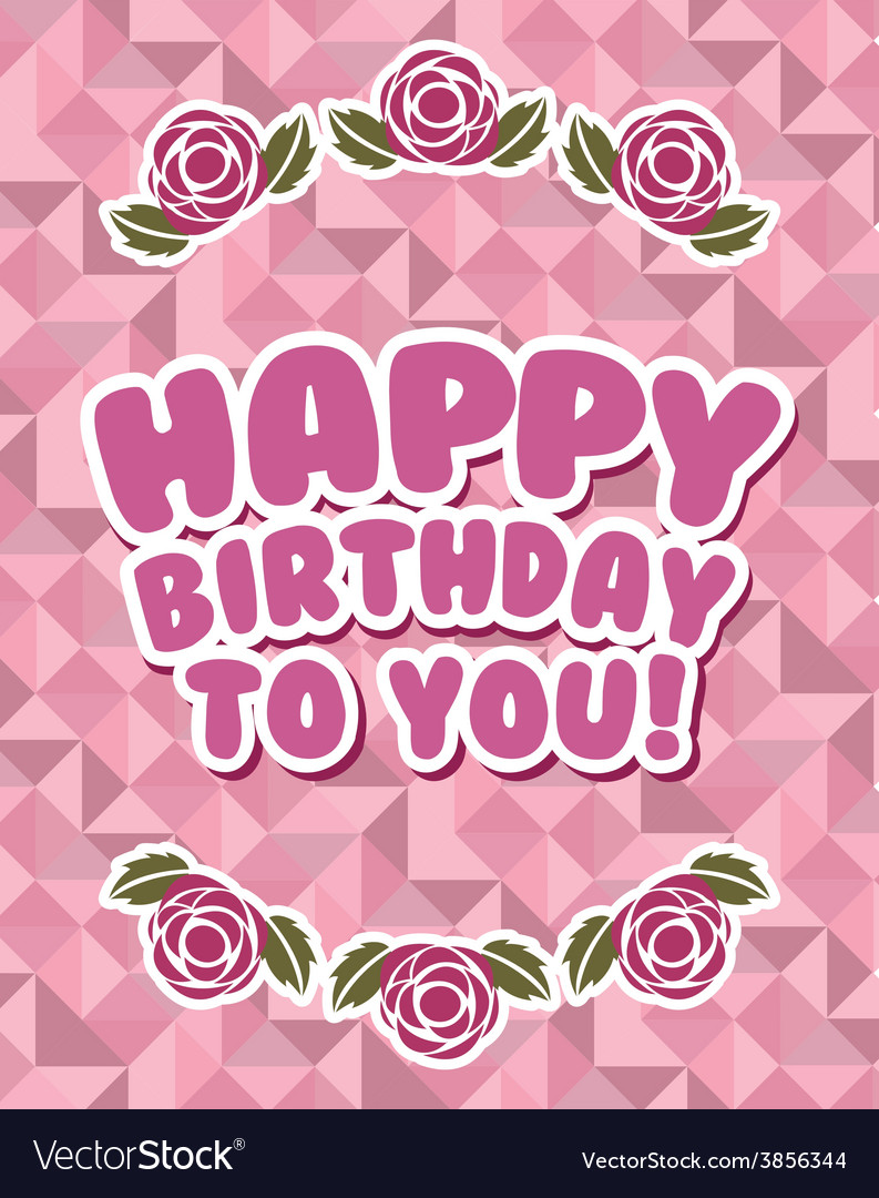 Happy birthday Royalty Free Vector Image - VectorStock