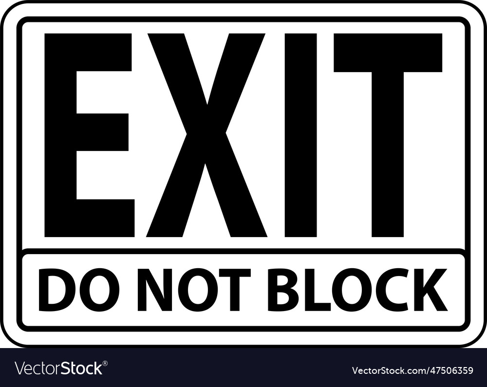 Exit do not block sign on white background Vector Image Exit do not block sign on white background