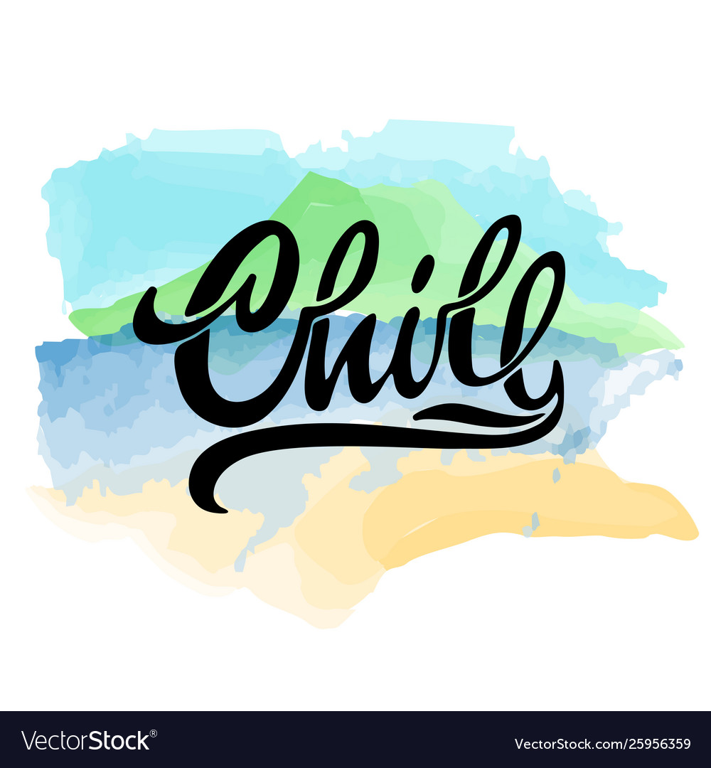 Lettering logo chill hand sketched card Royalty Free Vector