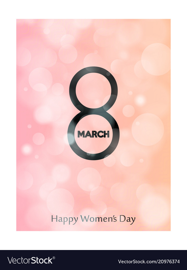 8 march international womens day happy mothers