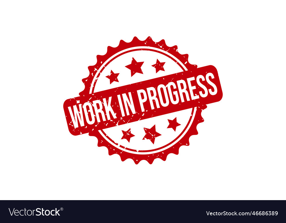 Work in progress rubber stamp in progress Vector Image