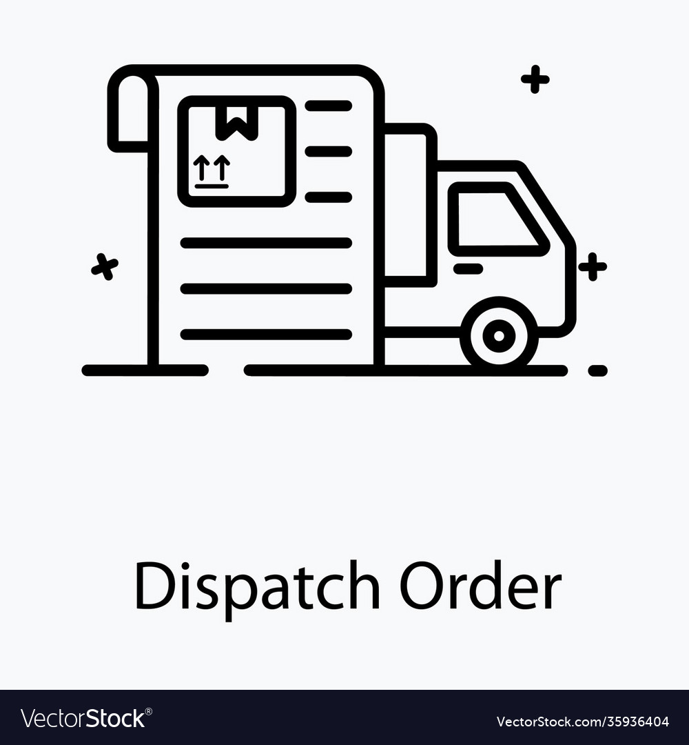 Dispatch order