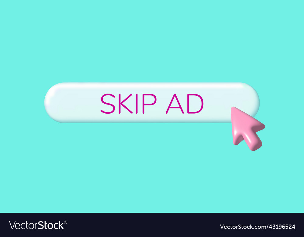 3d button skip ads with cursor
