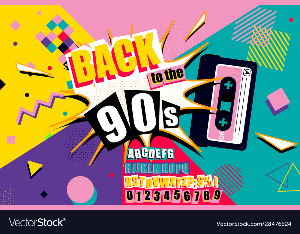 NINETIES – Come back to the 90s!