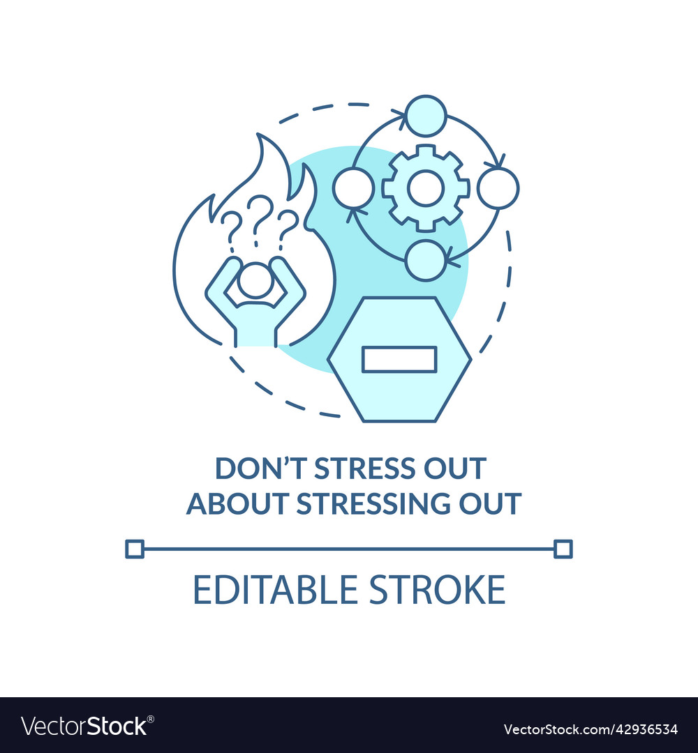 Do not stress out about stressing turquoise Vector Image