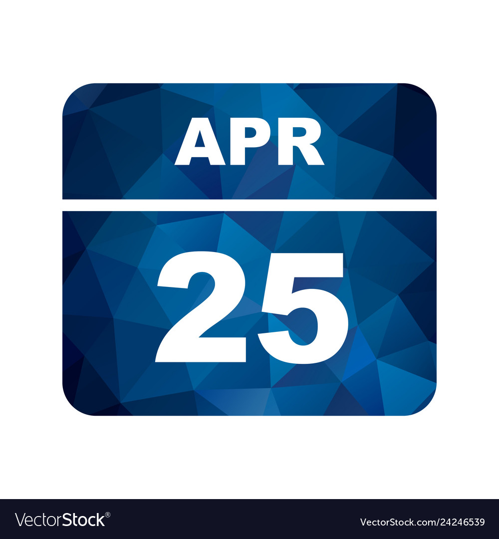 April 25th date on a single day calendar