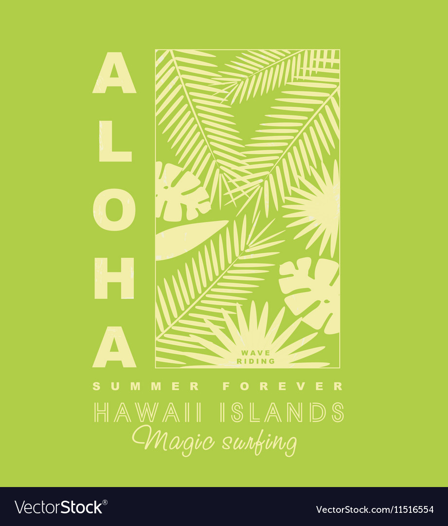 Aloha typography with palm leaves for t-shirt Vector Image