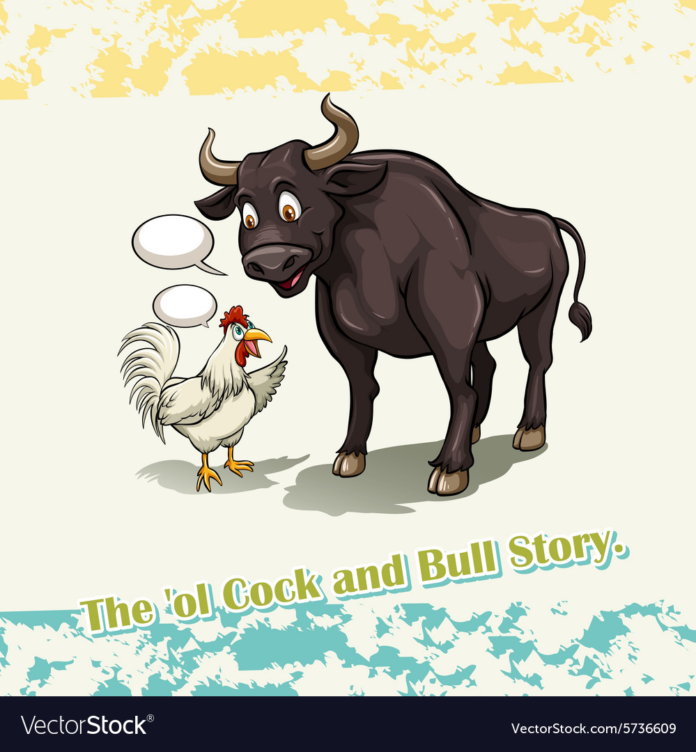 Old cock and bull story