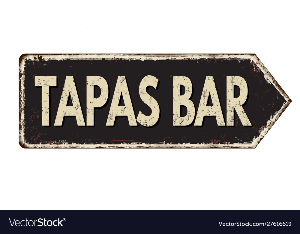 Tapas bar vintage rusty metal sign