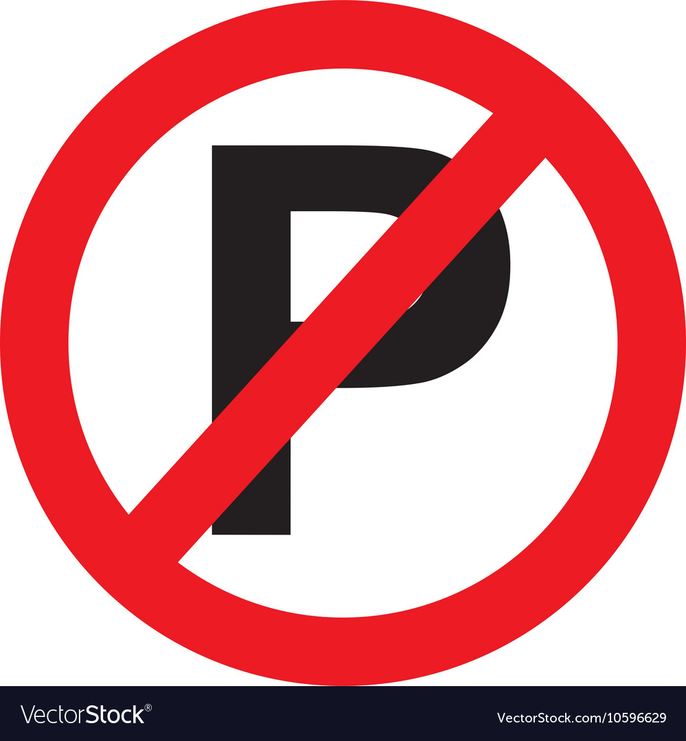 Dont Parking Prohibition Sign Royalty Free Vector Image