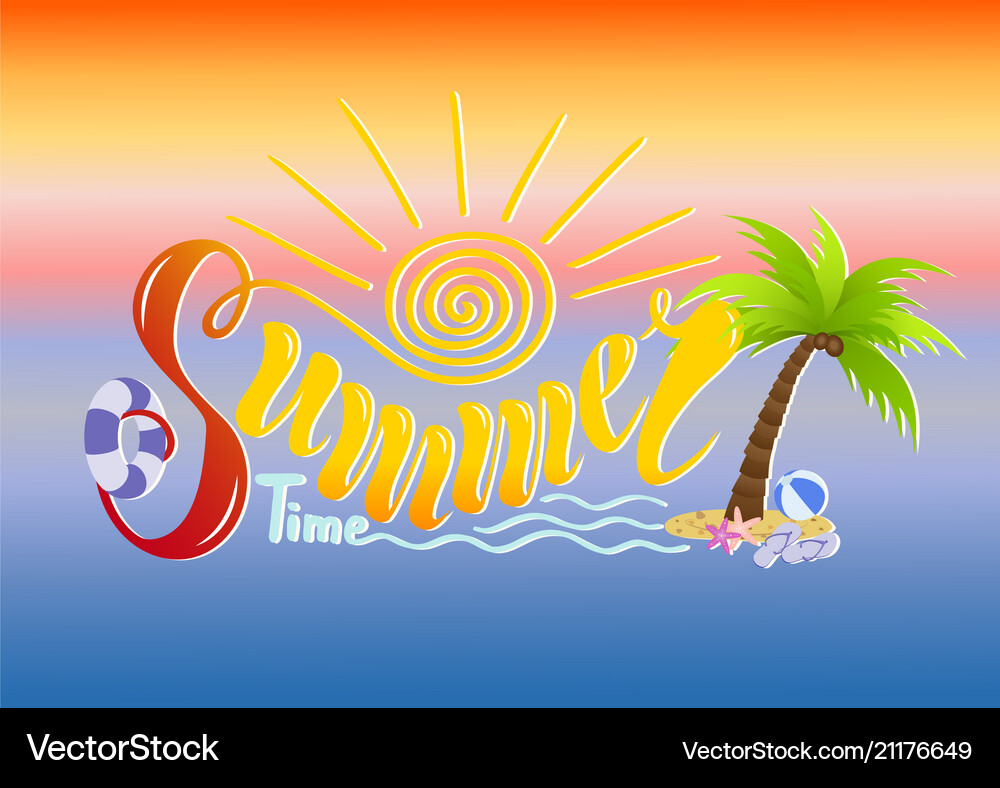 Beautiful handwritten text of summer time Vector Image
