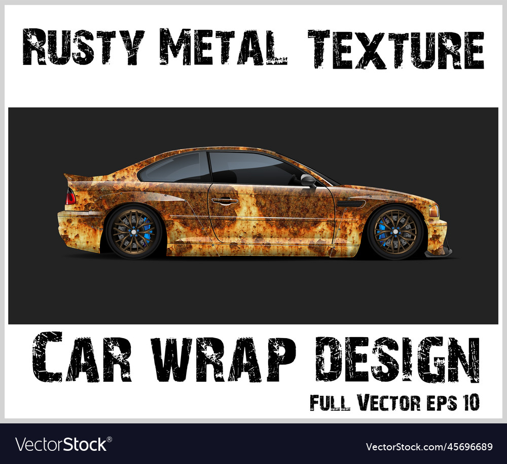 Car wrap old rusty metal texture Royalty Free Vector Image