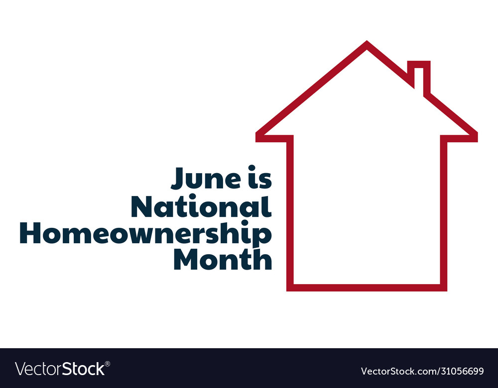 June is national homeownership month holiday vector image