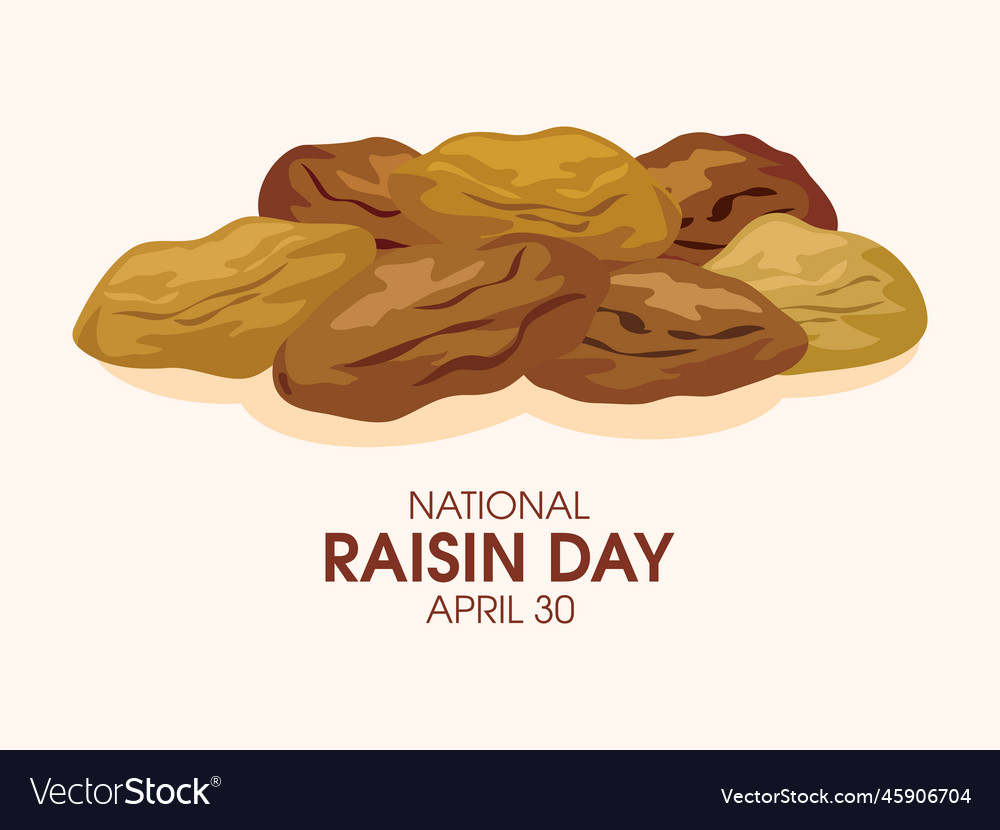 National raisin day poster vector image National raisin day poster