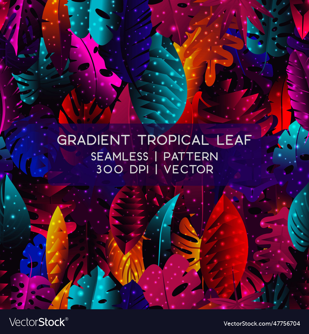 Seamless gradient tropical leaf vector image Seamless gradient tropical leaf