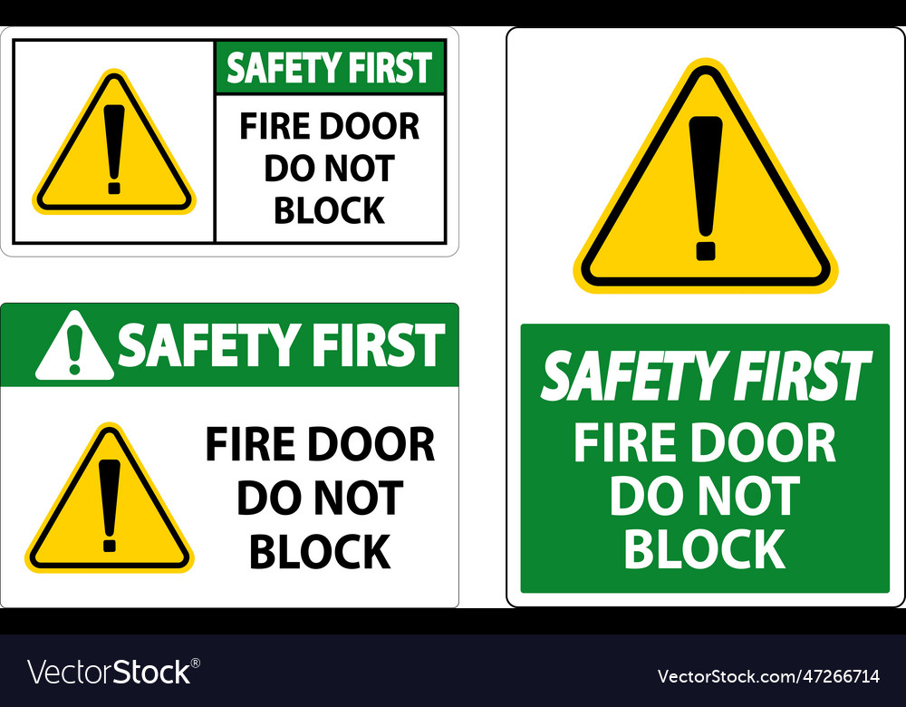 Safety first fire door do not block sign on white Vector Image