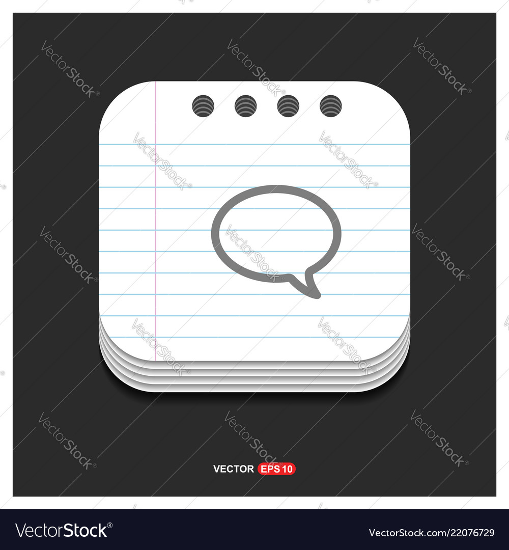 Speech bubble icon gray on notepad style