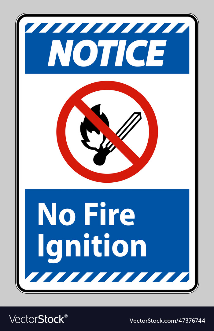 Notice no fire ignition symbol sign on white Vector Image