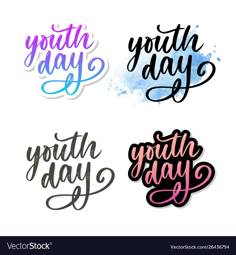 Lettering international youth day slogan set Vector Image