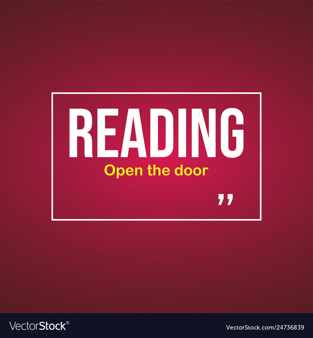 Reading open doors education quote Royalty Free Vector Image