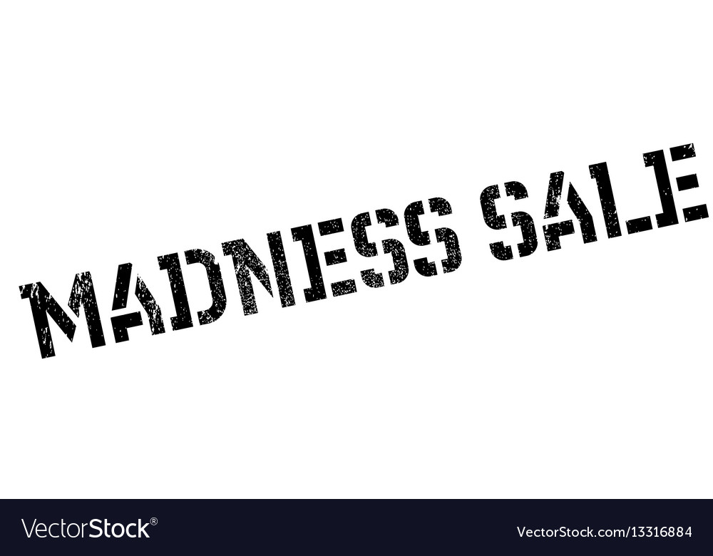 Madness sale rubber stamp Royalty Free Vector Image