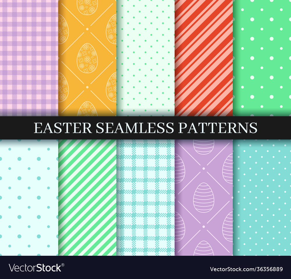 Easter seamless patterns set endless texture vector image Easter seamless patterns set endless texture