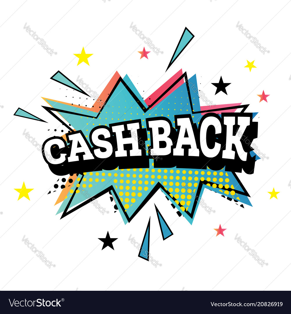 Cash back pop art emblem Royalty Free Vector Image