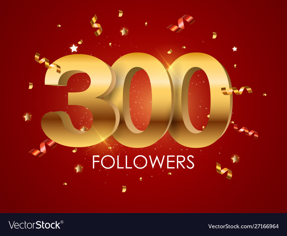 300 followers background template