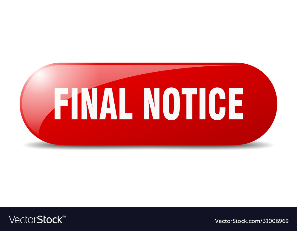 Final notice button sign key push