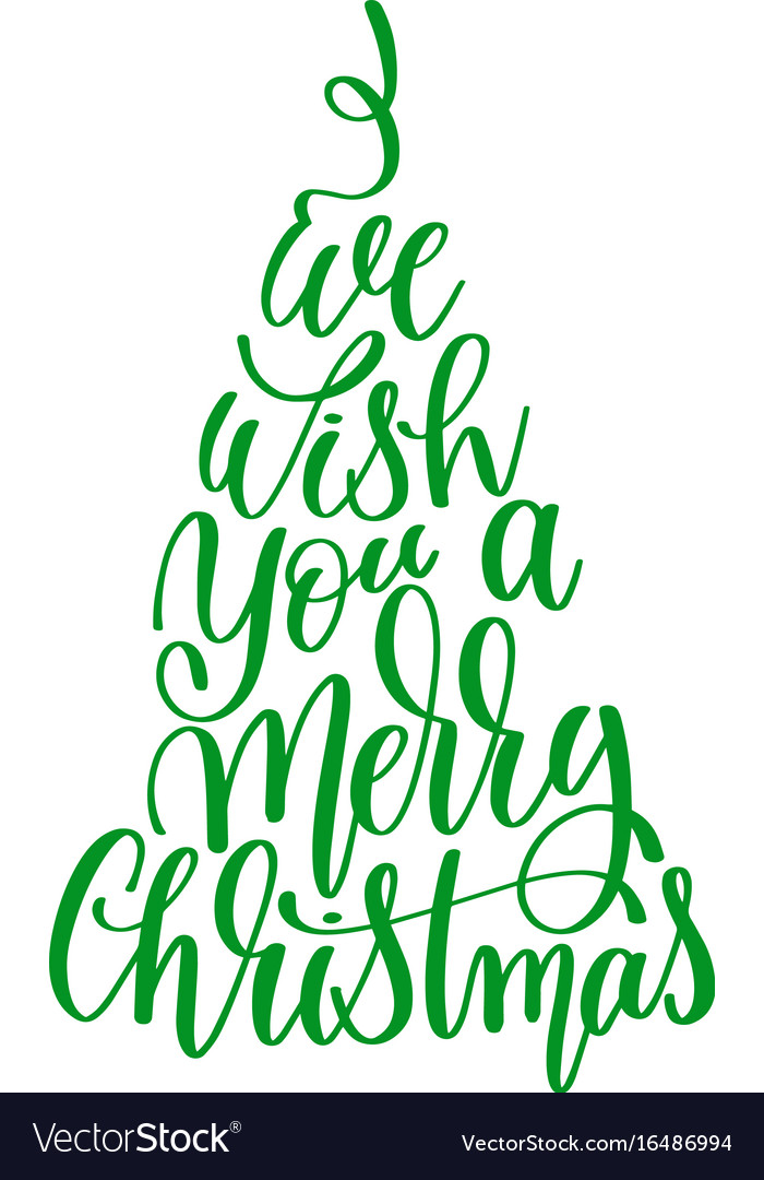 We Wish You A Merry Christmas Hand Lettering Vector Image