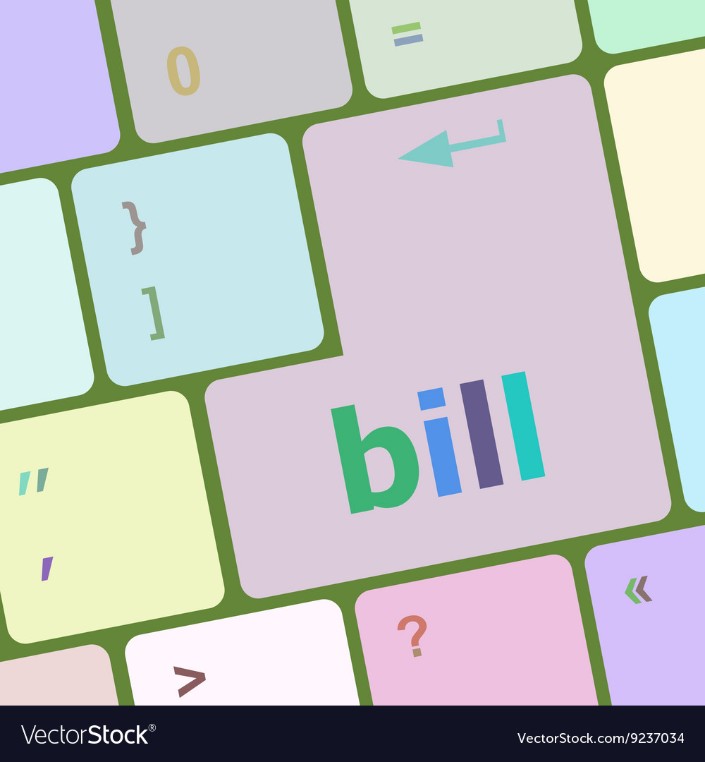 Bill word on keyboard key notebook computer