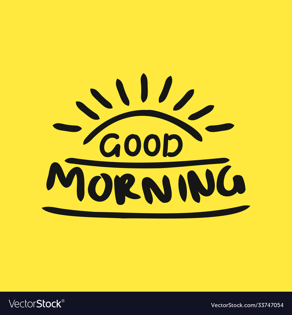 Good morning sunshine nice calligraphy lettering Vector Image