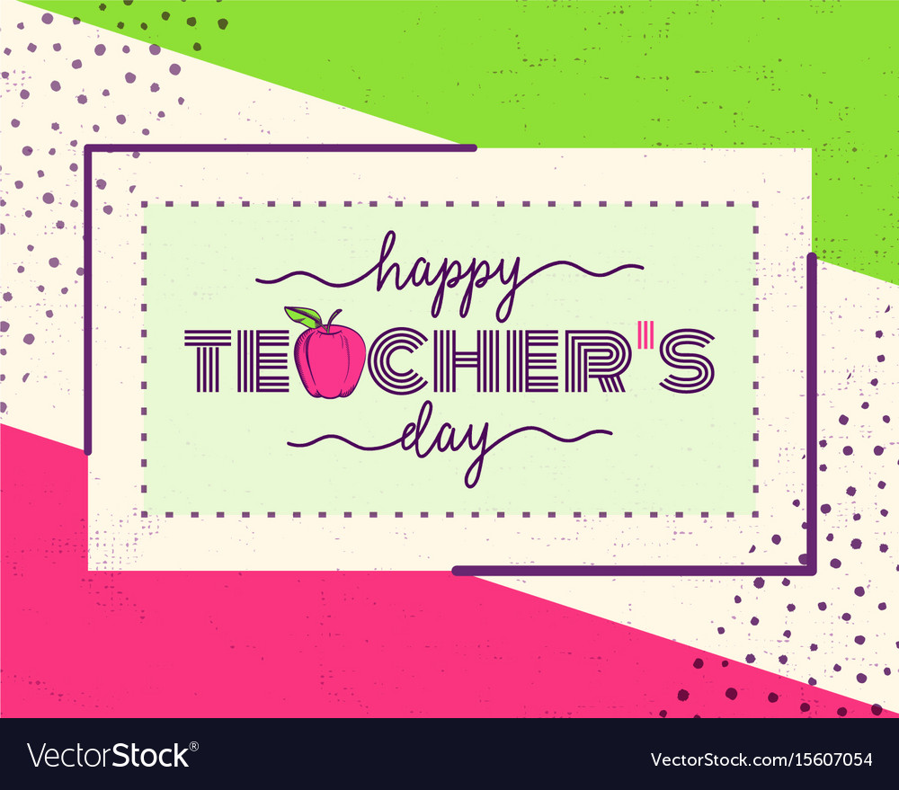 Happy teachers day Royalty Free Vector Image - VectorStock