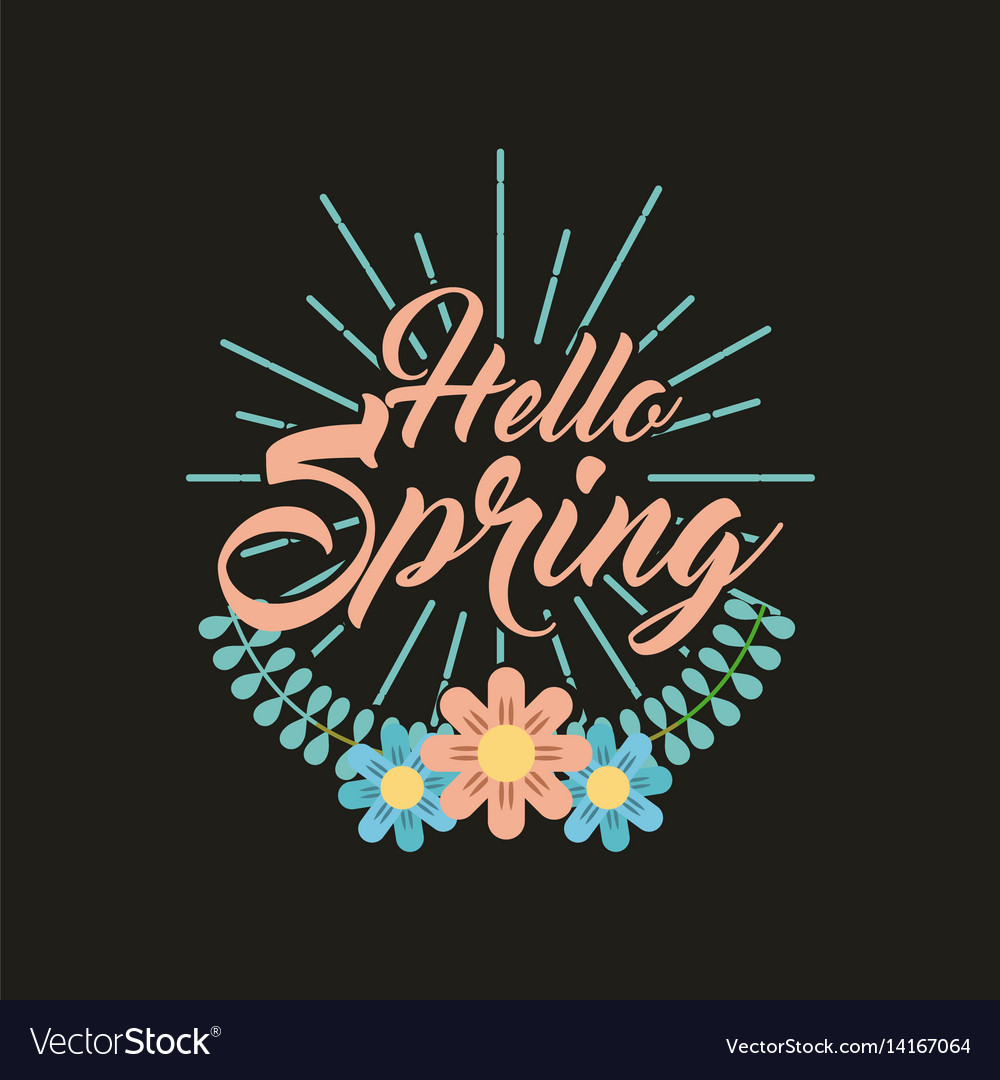 Hello spring design Royalty Free Vector Image - VectorStock